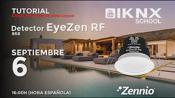 TIPS KNX Nº280. Productos Zennio. Tutorial 5. EyenZen RF 868.